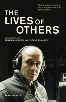 The Lives of Others, John le Carré, Alexander Starritt, Alexander Zuckrow, Florian Henckel von Donnersmarck, Shaun Whiteside