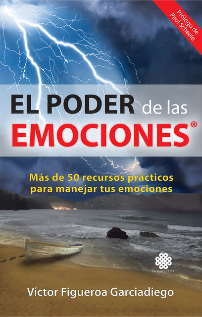 El Poder de las Emociones, Víctor J. Figueroa G.