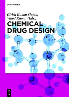 Chemical Drug Design, Vinod Kumar, Girish Kumar Gupta