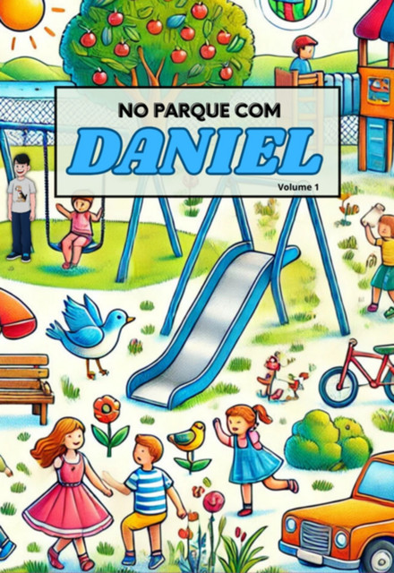 No Parque Com Daniel, Rodrigo, R Gambini