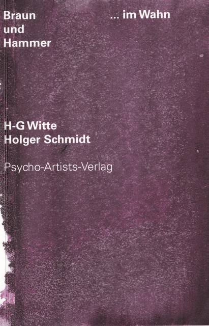 Braun & Hammer …im Wahn, Heinz-Gerhard Witte