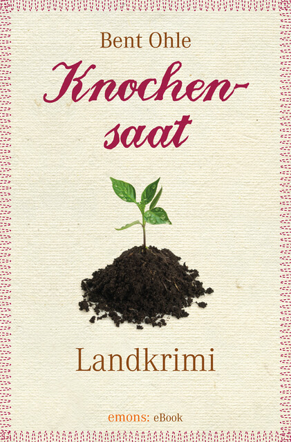 Knochensaat, Bent Ohle