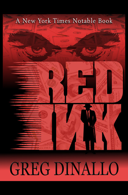 Red Ink, Greg Dinallo