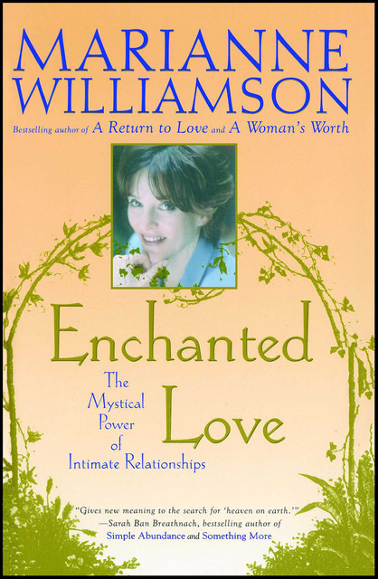 Enchanted Love, Marianne Williamson