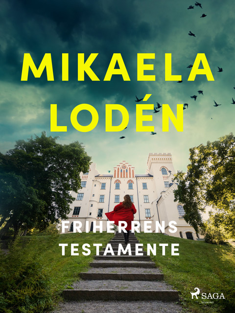 Friherrens testamente, Mikaela Lodén