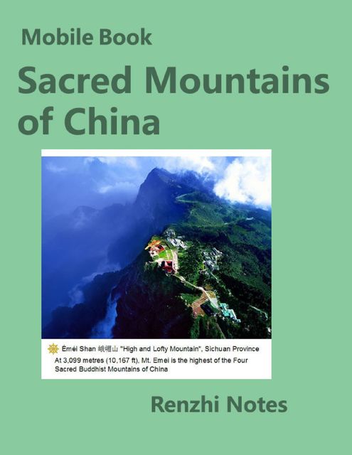 Mobile Book: Sacred Mountains of China, Renzhi Notes