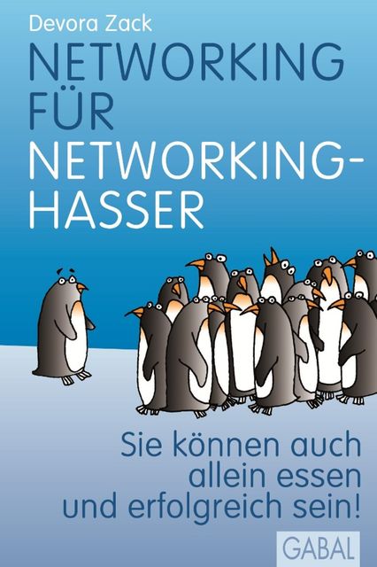 Networking für Networking-Hasser, Devora Zack