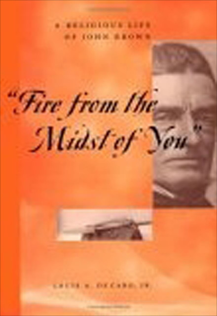 Fire From the Midst of You, J.R., Louis A Decaro