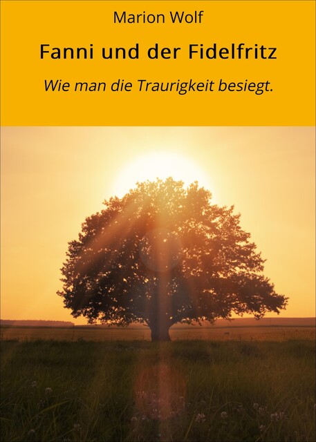 Fanni und der Fidelfritz, Marion Wolf