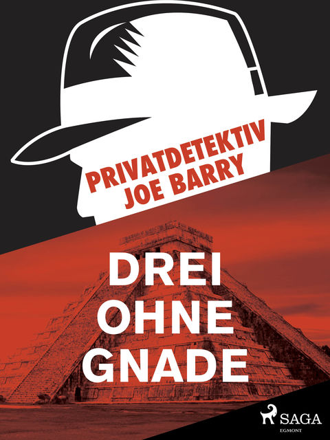 Privatdetektiv Joe Barry – Drei ohne Gnade, Joe Barry