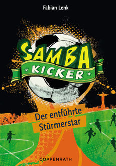 Samba Kicker - Band 4, Fabian Lenk