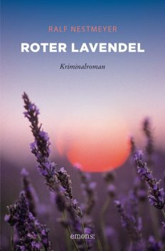 Roter Lavendel, Ralf Nestmeyer