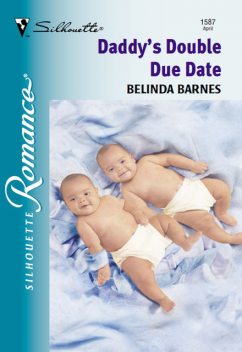 Daddy's Double Due Date, Belinda Barnes