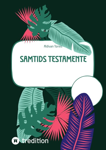 Samtids Testamente, ALDIVAN TORRES