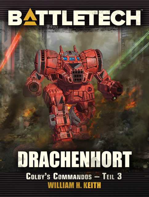 BattleTech – Drachenhort, William H. Keith