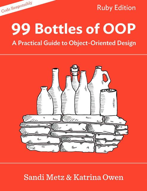 99 Bottles of OOP, Sandi Metz, Katrina Owen