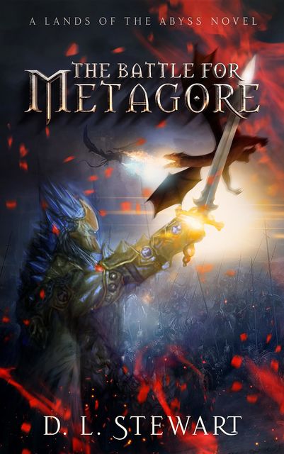 The Battle For Metagore, D.L. Stewart