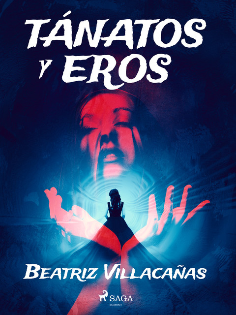 Tánatos y eros, Beatriz Villacañas