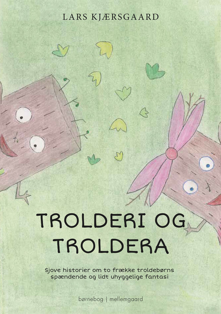 Trolderi og Troldera, Lars Kjærsgaard