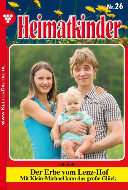 Heimatkinder 26 – Heimatroman, Elli Haft