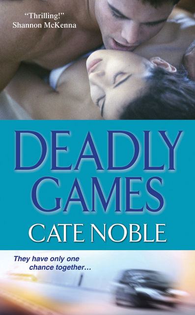Deadly Games, Cate Noble