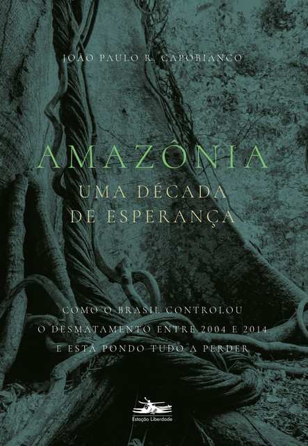 Amazônia, João Paulo R. Capobianco