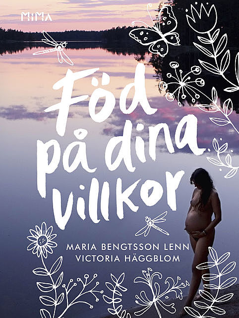 Föd på dina villkor, Maria Bengtsson Lenn, Victoria Häggblom