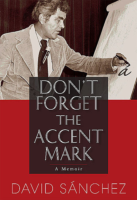 Don't Forget the Accent Mark, David Sánchez