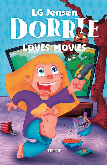 Dorrie Loves Everything #1: Dorrie Loves Movies, LG Jensen