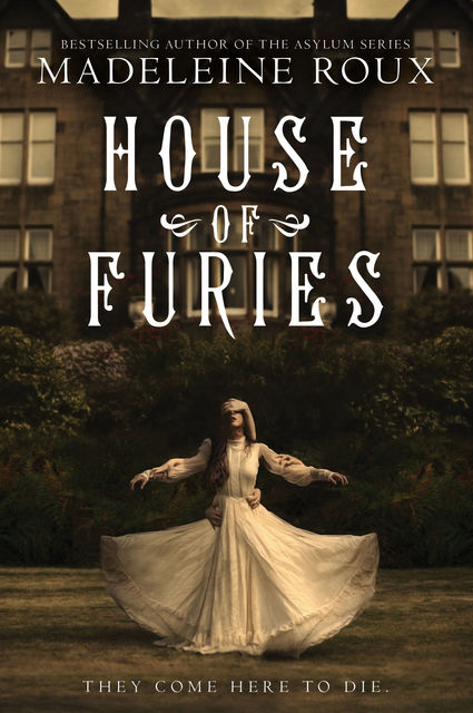 House of Furies, Madeleine Roux