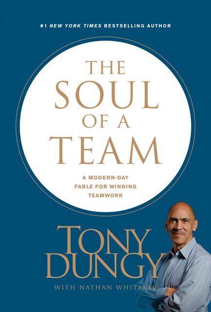 The Soul of a Team, Tony Dungy
