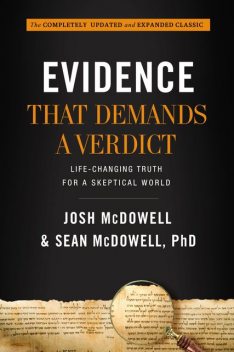 Evidence That Demands a Verdict, Sean McDowell