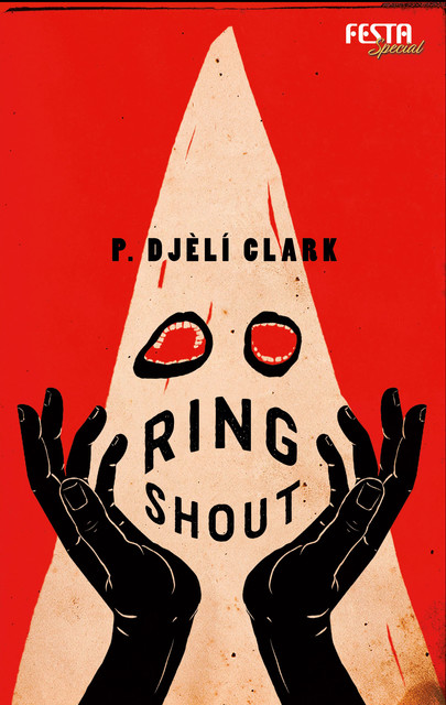 Ring Shout, P. Djèlí Clark