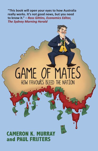 Game Of Mates, Cameron Murray, Paul Frijters
