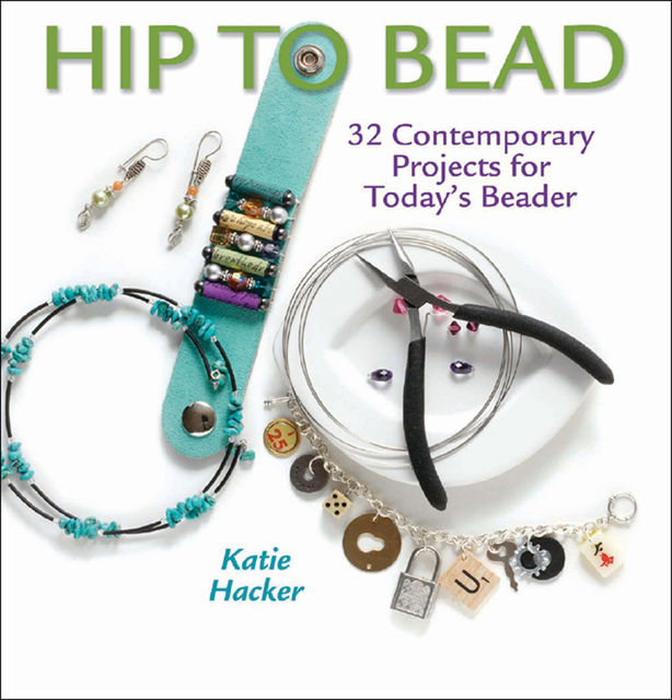 Hip to Bead, Katie Hacker