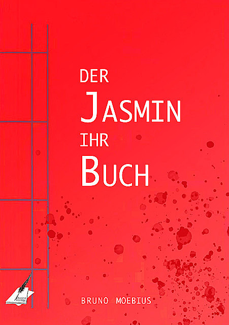Der Jasmin ihr Buch, Bruno Moebius