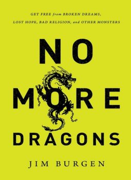 No More Dragons, Jim Burgen