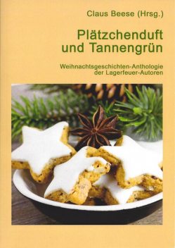 Plätzchenduft und Tannengrün, Claus Beese