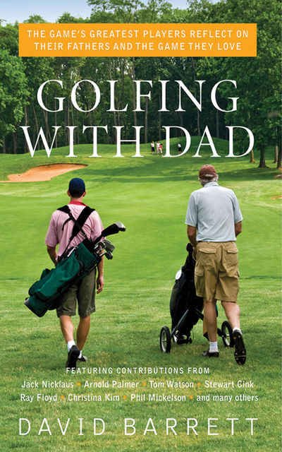 Golfing with Dad, David Barrett
