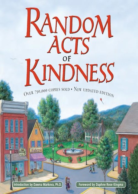 Random Acts of Kindness, Dawna Markova