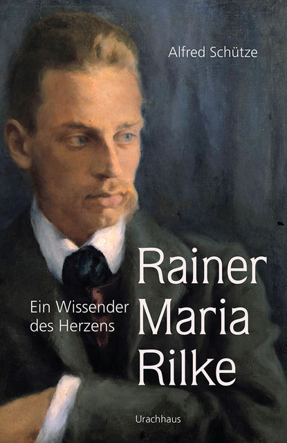 Rainer Maria Rilke, Alfred Schütze