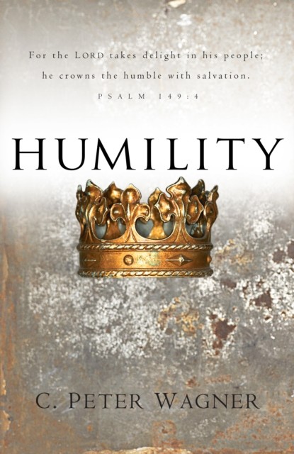 Humility, C.Peter Wagner