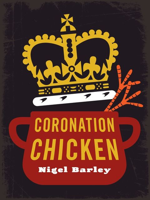 Coronation Chicken, Nigel Barley
