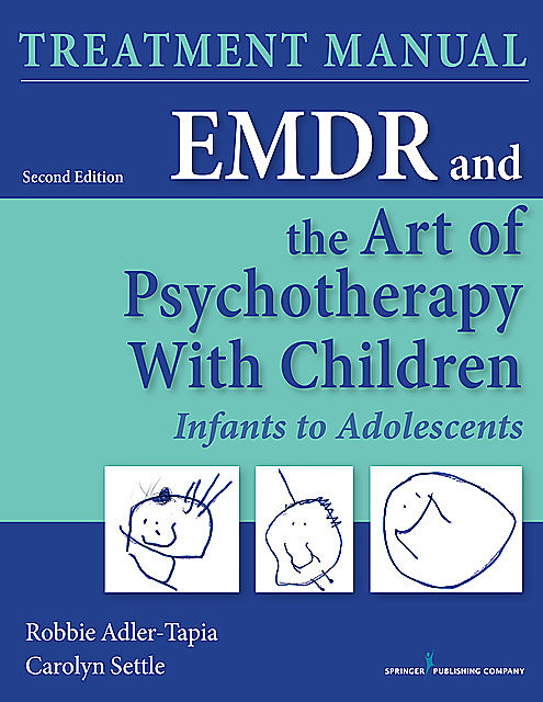 EMDR and the Art of Psychotherapy with Children, LCSW, MSW, Carolyn Settle, Robbie Adler-Tapia