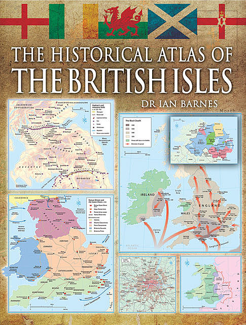 The Historical Atlas of the British Isles, Alex Swanston