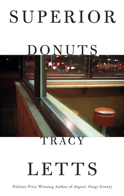 Superior Donuts (TCG Edition), Tracy Letts