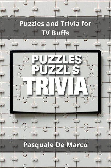 Puzzles and Trivia for TV Buffs, Pasquale De Marco