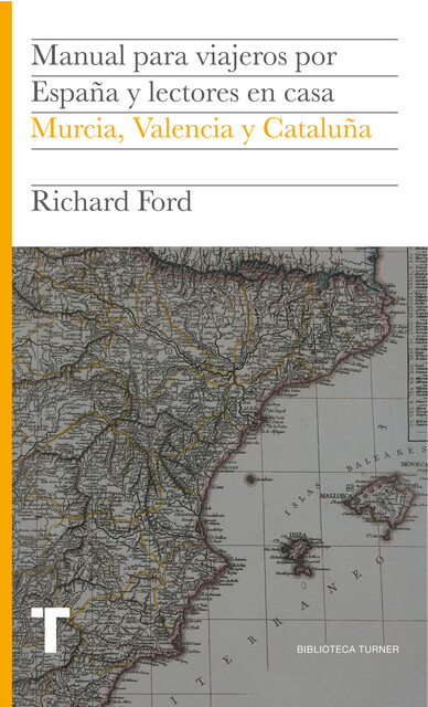 Manual para viajeros por España y lectores en casa IV, Richard Ford