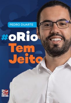 O Rio tem jeito, Pedro Duarte