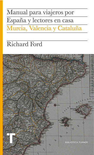 Manual para viajeros por España y lectores en casa IV, Richard Ford